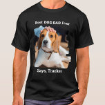 Best Dog Dad Ever Cute Personalized Pet Photo T-Shirt<br><div class="desc">Best Dog Dad Ever... Surprise your favourite Dog Dad this Father's Day with this super cute custom pet photo shirt. Customize this dog dad shirt with your dog's favourite photo, and name. Best Dog Dad Ever ... Says , Your Dog's name This dog dad t-shirt is a must for dog...</div>