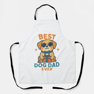 Best Dog Dad Ever – Funny Father's Day Dog Shirt Apron