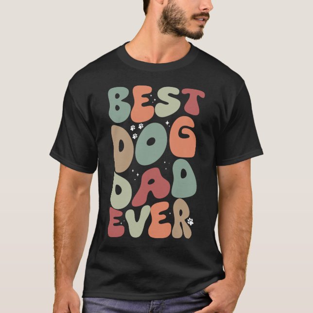 Best Dog Dad Ever Funny Vintage T-Shirt (Front)