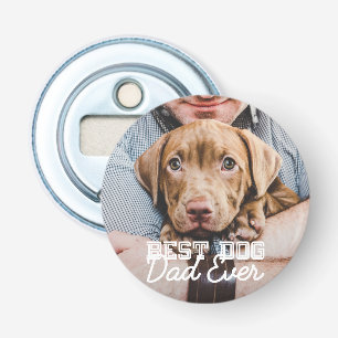 Best Dog Dad Ever Modern Custom Pet Photo Bottle Opener