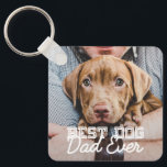 Best Dog Dad Ever Modern Custom Pet Photo Keychain<br><div class="desc">This simple and classic design is composed of serif typography and add a custom photo</div>
