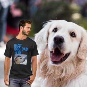 Best Dog Dad Ever: Personalized Father's Day on T-Shirt