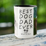 Best Dog Dad Ever Photo Mug<br><div class="desc">Best Dog Dad Ever from the dog Two Photo Custom Mug</div>