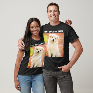 Best Dog Dad Ever Photo Pet Fun Puppy T-Shirt