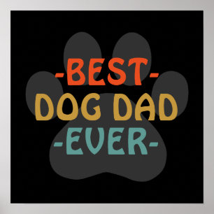 Best Dog Dad Ever Poster