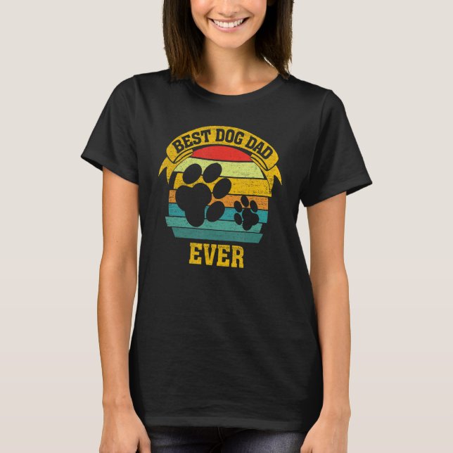 Best Dog Dad ever Retriever Dog Mama Weiner Hound  T-Shirt (Front)
