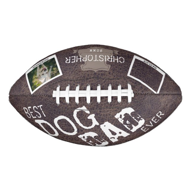 Best Dog Dad Ever Rustic Custom Photo  Football (Front)