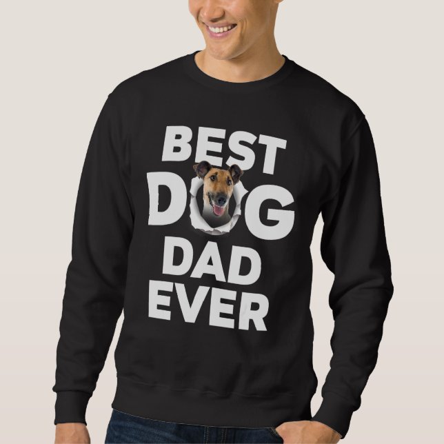 Best Dog Dad Ever Smooth Fox Terrier Sweatshirt (Front)