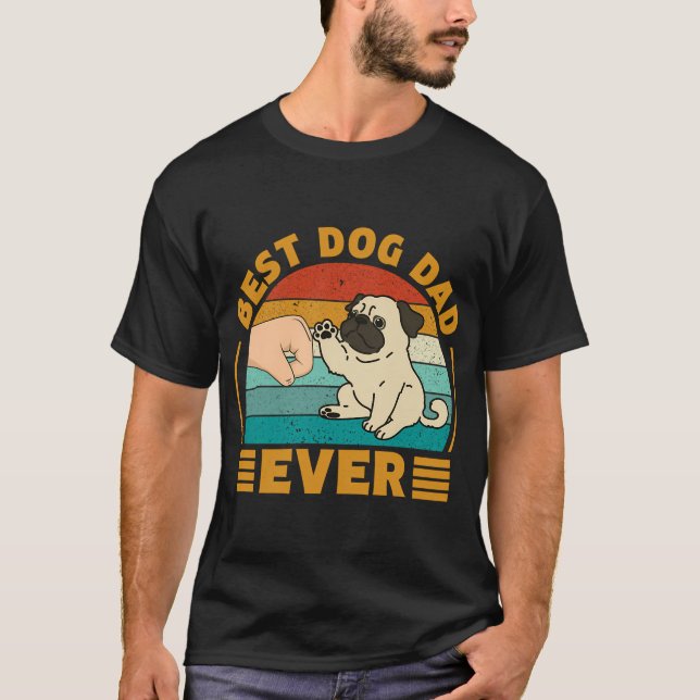 Best Dog Dad Ever T-Shirt (Front)