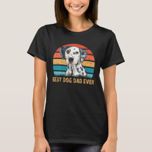 Best Dog Dad Ever Vintage Dalmatian Dog Lover T-Shirt
