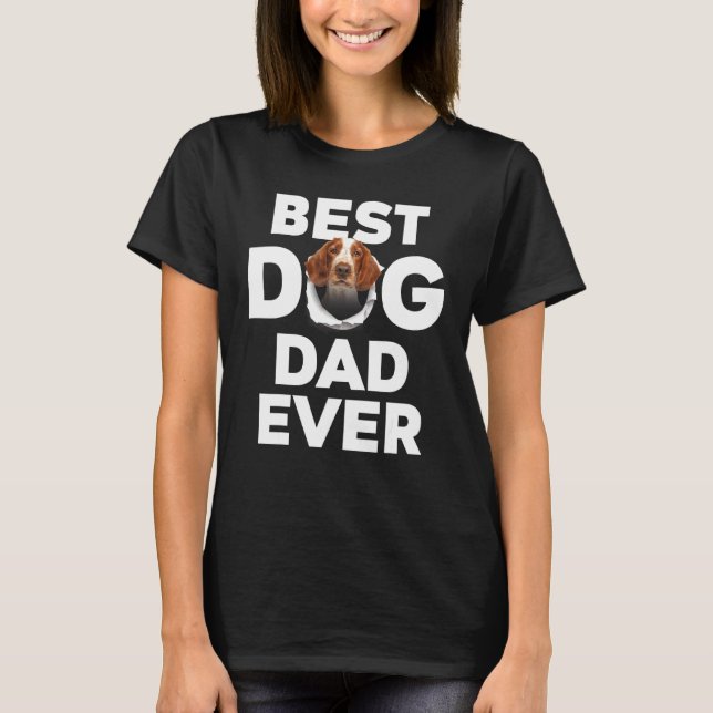 Best Dog Dad Ever Welsh Springer Spaniel T-Shirt (Front)