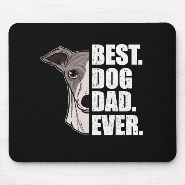 Best Dog Dad Ever Whippet Dog Lover Pet Mouse Pad (Front)