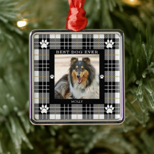 BEST DOG EVER Black White Tan Plaid Metal Ornament
