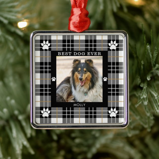 BEST DOG EVER Black White Tan Plaid Metal Ornament (Tree)