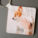 Best Dog Ever Modern Playful Simple Chic Pet Photo Keychain<br><div class="desc">This simple and classic design is composed of serif typography and add a custom photo of your pet.</div>