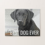 Best Dog Ever Personalized Name Pet Photo Jigsaw Puzzle<br><div class="desc">Create a photo with your dog's photo and "Best dog ever" quote with your puppy's name in an elegant script font.</div>