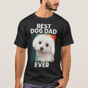 Best Dog Maltese Dad Ever for Father's Day T-Shirt