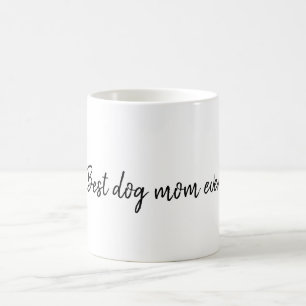Best Dog Mom Coffee Mug
