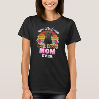 Best Dog Mom Ever Cane Corso Floral Retro Lover T-Shirt