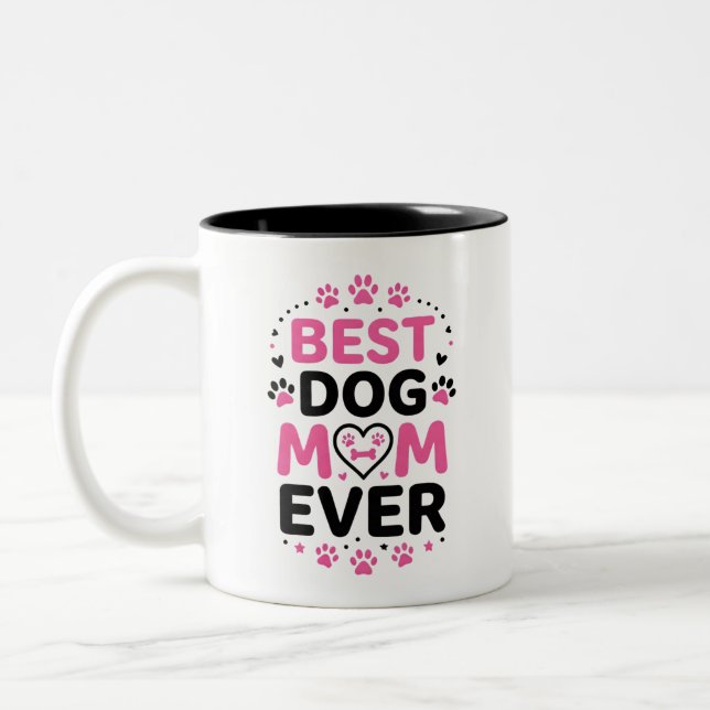 Best Dog Mom Ever Coffee Mug (Left)