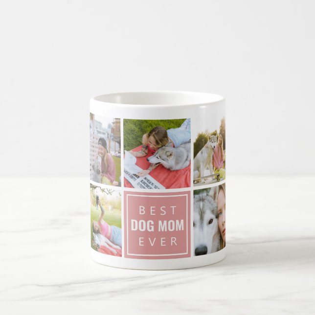 Best Dog Mom Ever Coffee Mug (Center)