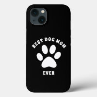 Best Dog Mom Ever Custom Text Personalized