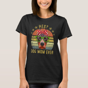 Best Dog Mom Ever Doberman Pinscher Mother's Day T-Shirt