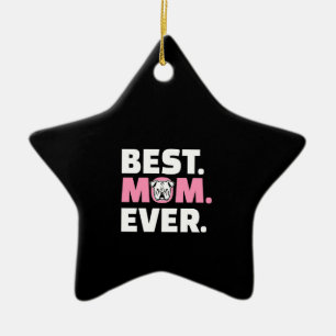 Best Dog Mom Ever English Bulldog Lover Ceramic Ornament