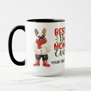 Best Dog Mom Ever Frenchie Custom Christmas Mug