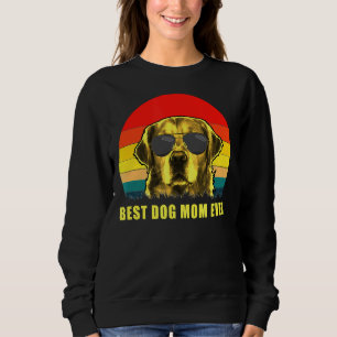 Best Dog Mom Ever Golden Retriever   Sweatshirt