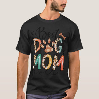 Best Dog Mom Ever Hand Drawn Dog Mom Mama Life Mot T-Shirt