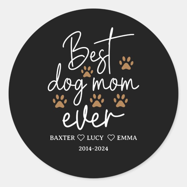 Best Dog Mom Ever | Happy Mother’s Day  Classic Round Sticker (Front)