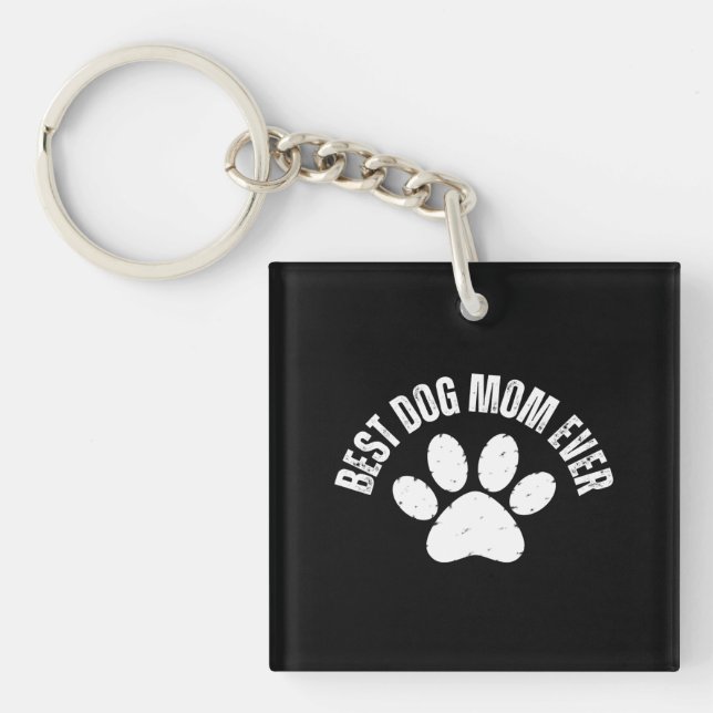 BEST DOG MOM EVER KEYCHAIN (Front)