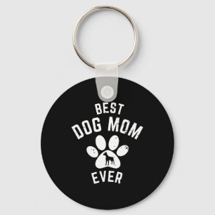 BEST DOG MOM EVER KEYCHAIN