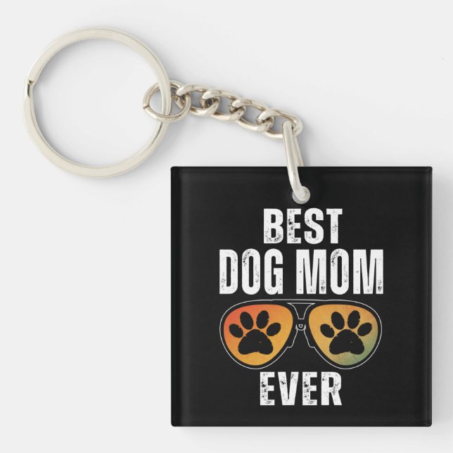 BEST DOG MOM EVER KEYCHAIN (Front)