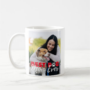 Best Dog Mom Ever Modern Custom Photo Coffee Mug