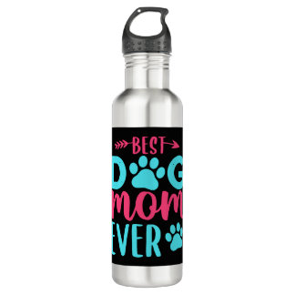 Best Dog Mom Ever Mother 710 Ml Water Bottle