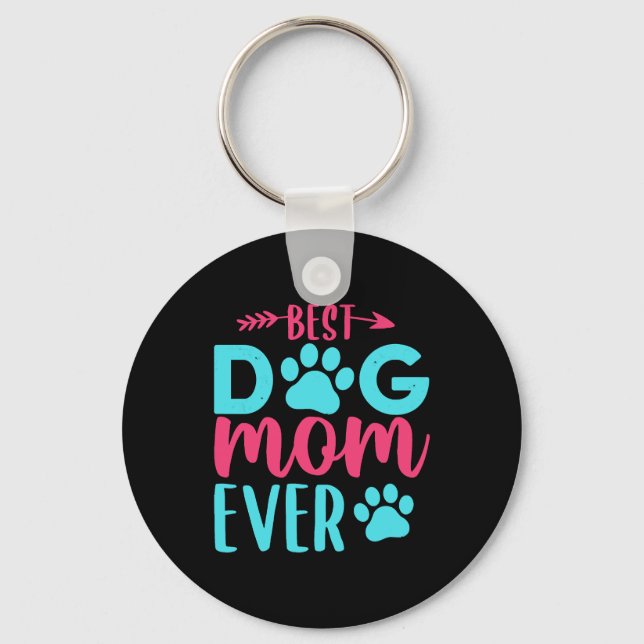 Best Dog Mom Ever Mother Keychain (Front)