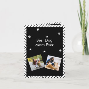 Best Dog Mom ever Mother's day greeting card