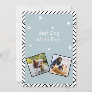 Best Dog Mom ever Mother's day greeting card