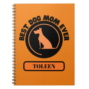 Best Dog Mom Ever Personalized Notebook