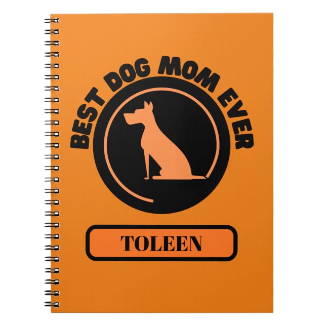 Best Dog Mom Ever Personalized Notebook (Front)