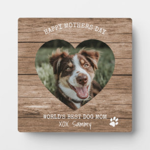 Best Dog Mom Ever Photo Mothers Day Plaque