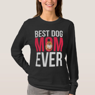 Best Dog Mom Ever Pomeranian Mom Active T-Shirt