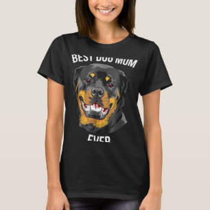 Best Dog Mom Ever Rottweiler Gift Womens Rottie T-Shirt
