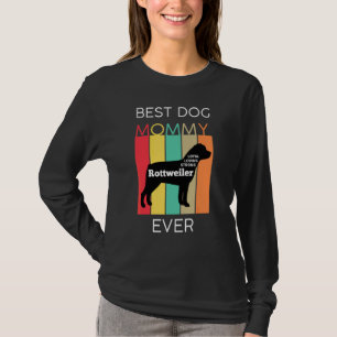 Best Dog Mom Ever Rottweiler Mommy Puppy Dog  Retr T-Shirt