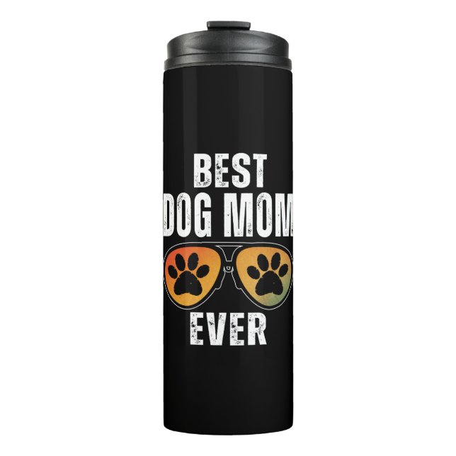 BEST DOG MOM EVER THERMAL TUMBLER (Front)