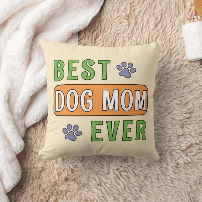 Best Dog Mom Ever    Throw Pillow (Blanket)