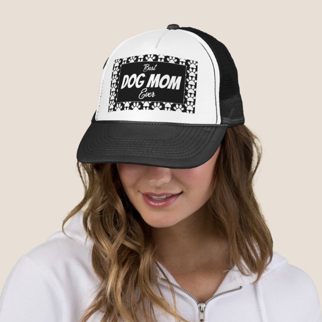 BEST DOG MOM EVER    TRUCKER HAT (In Situ)