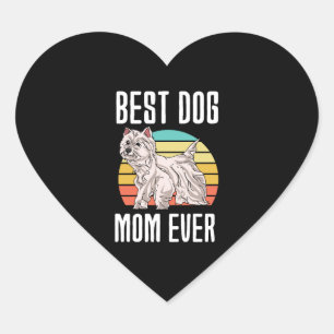 Best Dog Mom Ever West Highland White Terrier Heart Sticker